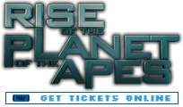 Buy Tickets to Rise of the Planet of the Apes